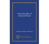 First principles of chemical theory