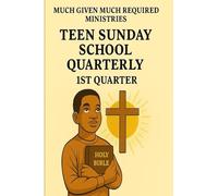 First Quarter, Sunday School Quarterly, Teenagers: Hope Alive: Seeing God In Every Season