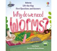 First Questions & Answers: Why do we need worms? (First Questions and Answers)