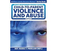 First Responder Pocket Guide: Child-to-Parent Violence and Abuse (CPVA)