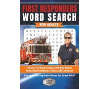 First Responders Word Search for Adults: 55 Easy-to-Read Puzzles with 660 Words Featuring Firefighters, Police, EMTs & More | Fun and Relaxing Brain Games for Stress Relief (Elz Zup Word Searches)