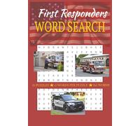 First Responders Word Search Puzzle Book: Word Search Puzzle Book with easy-to-read print about First Responders, Police, Fire, EMT, and more! | 6 x 9 ... for Vacations, Holidays and Relaxation.