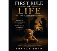 First Rule of Life: The Price of Temporary Happiness