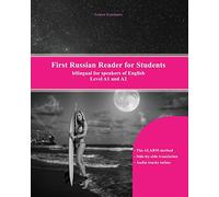 First Russian Reader for Students: bilingual for speakers of English Level A1 and A2: Volume 10 (Graded Russian Readers)