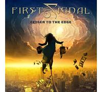 First Signal - Closer To The Edge