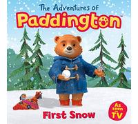 First Snow: A Paddington Winter Picture Book of Snowy Adventures (The Adventures of Paddington)