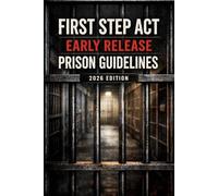 First Step Act Early Release Prison Guidelines 2026 Edition
