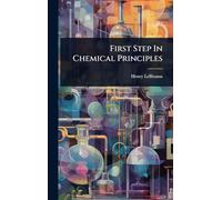 First Step In Chemical Principles