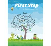 First Step to Phonics: A Step-by-Step Guide to Early Reading & Writing Success