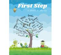First Step to phonics the Jolly Way: A Step-by-Step Guide to Early Reading & Writing Success