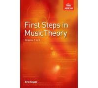 First Steps in Music Theory: Grades 1-5