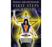 FIRST STEPS IN RITUAL