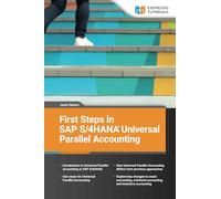 First Steps in SAP S/4HANA Universal Parallel Accounting