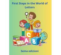 First Steps in the World of Letters