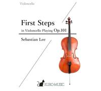 First Steps in Violoncello Playing Op.101 (Cello Studies)