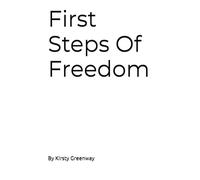 First Steps Of Freedom