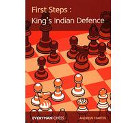 First Steps: The King's Indian Defence (Everyman Chess)