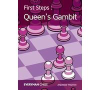 First Steps: The Queen's Gambit (Everyman Chess)