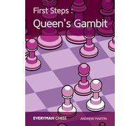 First Steps: The Queen’s Gambit (Everyman Chess)