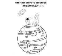 First Steps to Becoming an Astronaut