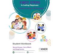 First Steps to Lasting Happiness: Communicating with Kindness, Student Workbook