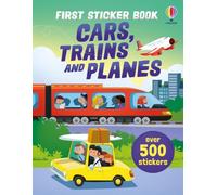 First Sticker Book Cars, Trains and Planes: 40