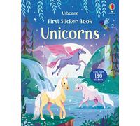 Unicorns. First sticker book. Ediz. a colori (First Sticker Books)