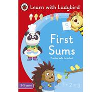 First Sums: A Learn with Ladybird Activity Book 3-5 years: Ideal for home learning (EYFS)