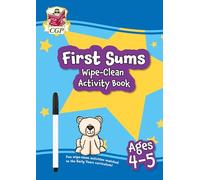 First Sums Wipe-Clean Activity Book for Ages 4-5 (with pen) (CGP Reception Activity Books and Cards)