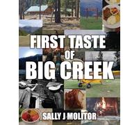 First Taste of Big Creek