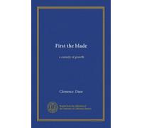 First the blade: a comedy of growth