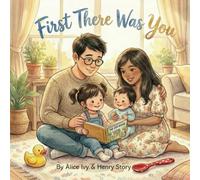 First There Was You