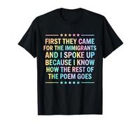 First They Came for The Immigrants Camiseta