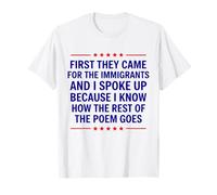 First They Came for The Immigrants Camiseta