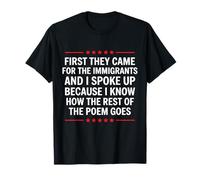 First They Came for The Immigrants Camiseta