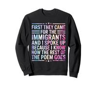First They Came for The Immigrants Sudadera