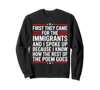 First They Came for The Immigrants Sudadera