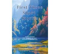 FIRST THREE SHORT STORIES: The Valley Series