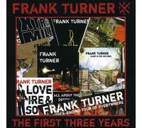 First Three Years by Frank Turner (2008-11-30)