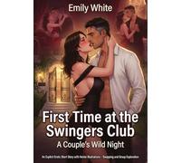 First Time at the Swingers Club: A Couple's Wild Night: An Explicit Erotic Short Story with Hentai Illustrations - Swapping and Group Exploration: 597