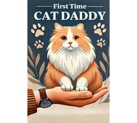 First Time Cat Daddy