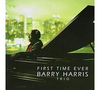 First Time Ever by Barry Trio Harris (2013-05-03)