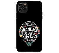 First Time Grandma Let The Spoiling Begin Cute Floral Carcasa para iPhone 11 Pro MAX