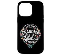 First Time Grandma Let The Spoiling Begin Cute Floral Carcasa para iPhone 14 Pro MAX