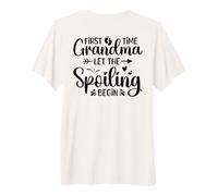 First Time Grandma Let The Spoiling Begin (en la Parte Trasera) Camiseta Premium