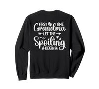 First Time Grandma Let The Spoiling Begin (en la Parte Trasera) Sudadera
