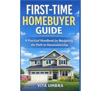 First - Time Homebuyer Guide