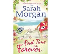 First Time in Forever: A gorgeous feel-good small-town romance from the number one Sunday Times bestselling author.: Book 1 (Puffin Island trilogy)