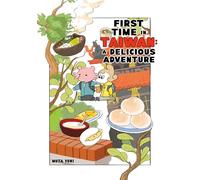 First Time In Taiwan: A Delicious Adventure