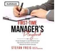 First-Time Manager's Leadership Guide